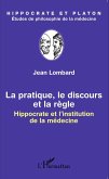 La pratique, le discours et la regle (eBook, ePUB)