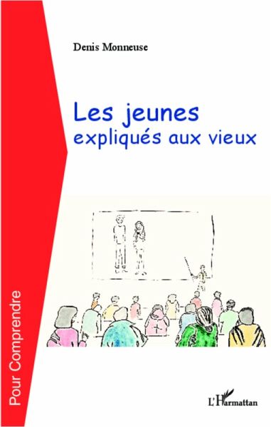Les jeunes expliques aux vieux (eBook, ePUB) Les jeunes expliques aux vieux (eBook, ePUB)