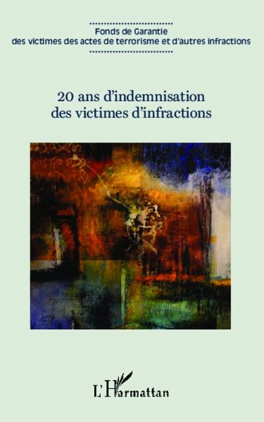 20 ans d'indemnisation des victimes d'infractions (eBook, ePUB)