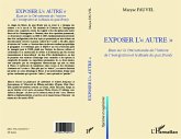 Exposer l'autre (eBook, ePUB) Exposer l'autre (eBook, ePUB)