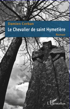 Le Chevalier de saint Hymetiere (eBook, ePUB) - Damien Corban, Corban