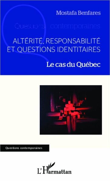 Alterite, responsabilite et questions identitaires (eBook, ePUB)