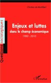 Enjeux et luttes dans le champ economique (1980-2010) (eBook, ePUB)