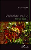 L'Afghanistan est-il un narco-Etat ? (eBook, ePUB)