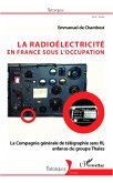 La radioelectricite en France sous l'Occupation (eBook, ePUB)