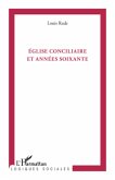 Eglise conciliaire et annees soixante (eBook, ePUB)