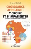 Croissance africaine : y croire et s'impatienter (eBook, ePUB)