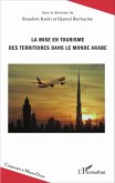 La mise en tourisme des territoires dans le monde arabe (eBook, ePUB)