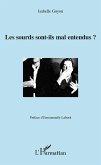 Les sourds sont-ils mal entendus ? (eBook, ePUB) Les sourds sont-ils mal entendus ? (eBook, ePUB)