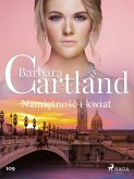 Namietnosc i kwiat - Ponadczasowe historie milosne Barbary Cartland (eBook, ePUB)