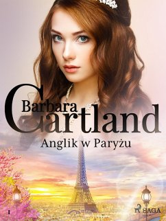 Cover Anglik w Paryzu - Ponadczasowe historie milosne Barbary Cartland (eBook, ePUB)