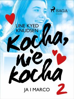 Kocha, nie kocha 2 - Ja i Marco (eBook, ePUB) - Knudsen, Line Kyed