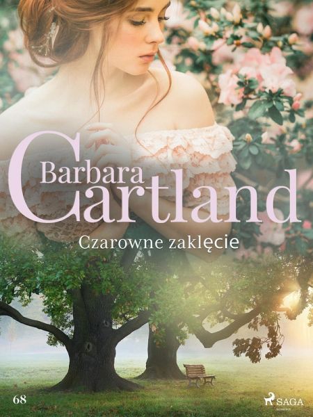 Czarowne zaklecie - Ponadczasowe historie milosne Barbary Cartland (eBook, ePUB)