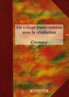 Un village franc-comtois sous la révolution CROMARY (eBook, PDF)