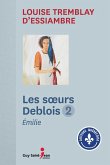 Les soeurs Deblois, tome 2 (eBook, ePUB)