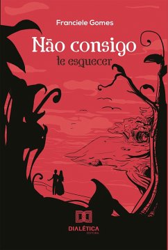 Cover Não consigo te esquecer (eBook, ePUB)