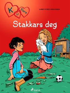 K for Klara 7 - Stakkars deg (eBook, ePUB) - Knudsen, Line Kyed