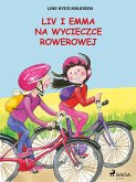 Liv i Emma: Liv i Emma na wycieczce rowerowej (eBook, ePUB)