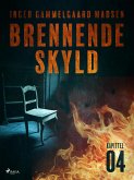 Brennende skyld: Kapittel 4 (eBook, ePUB)