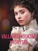 Vallankumouksen vyöryssä (eBook, ePUB)