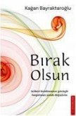 Birak Olsun