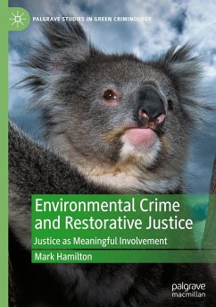 Environmental Crime and Restorative Justice - Hamilton, Mark