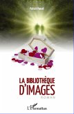 La bibliotheque d'images (eBook, ePUB)