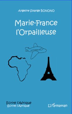 Marie-France l'orpailleuse (eBook, ePUB) - Angeline Solange Bonono, Bonono