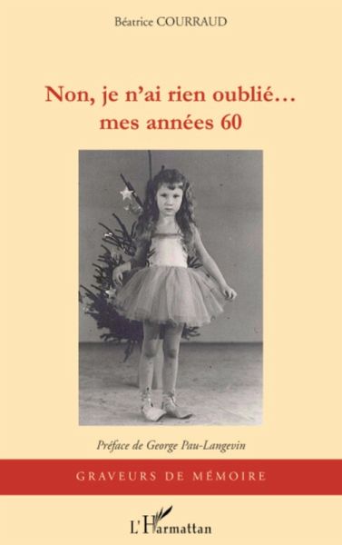 NON JE N'AI RIEN OUBLIE... (eBook, ePUB)