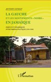 La gauche et les mouvements &quote;noirs&quote; en Jamaique (eBook, ePUB)