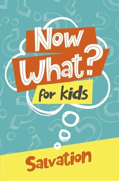Cover Now What? For Kids Salvation (eBook, ePUB)