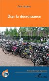 Oser la decroissance (eBook, ePUB)