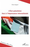 L'Etat palestinien face a l'impuissance internationale (eBook, ePUB)