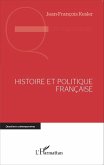 Histoire et politique francaise (eBook, ePUB) Histoire et politique francaise (eBook, ePUB)
