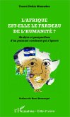 L'Afrique est-elle le fardeau de l'humanite ? (eBook, ePUB)