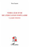 Vers l'age d'or de l'education populaire (eBook, ePUB)