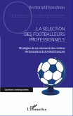 La selection des footballeurs professionnels (eBook, ePUB)