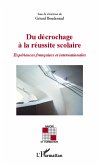 Du decrochage a la reussite scolaire (eBook, ePUB)