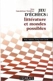Jeu d'echecs : litterature et mondes possibles (eBook, ePUB)