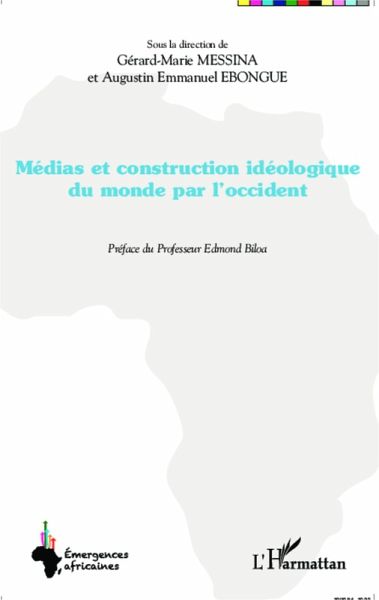 Medias et construction ideologique du monde par l'occident (eBook, ePUB)