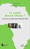 Le cousin Barack Obama ? Lecons sur un phenomene historique inedit (eBook, ePUB)