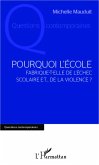 Pourquoi l'ecole (eBook, ePUB) Pourquoi l'ecole (eBook, ePUB)