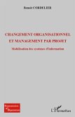 Changement organisationnel et management par projet (eBook, ePUB)