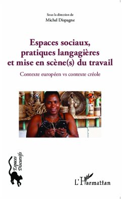Cover Espaces sociaux, pratiques langagieres et mise en scene(s) du travail (eBook, ePUB)