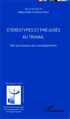 Stereotypes et prejuges au travail (eBook, ePUB) - Olivier Klein, Olivier Klein