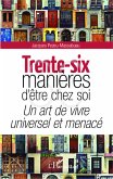 Trente-six manieres d'etre chez soi (eBook, ePUB)