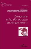 Democratie et/ou democrature en Afrique Noire? (eBook, ePUB)