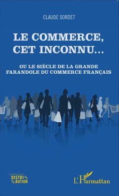 Cover Le commerce, cet inconnu... (eBook, ePUB)
