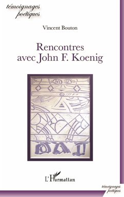 Rencontres avec John F. Koenig (eBook, ePUB) - Vincent Bouton, Bouton