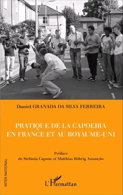 Pratique de la capoeira en France et au Royaume-Uni (eBook, ePUB) Cover Pratique de la capoeira en France et au Royaume-Uni (eBook, ePUB)